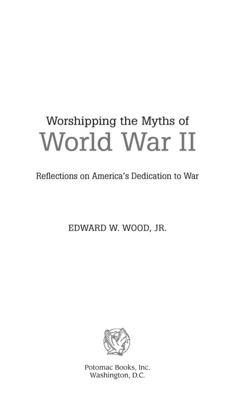 Cover image for book Worshipping the Myths of World War II