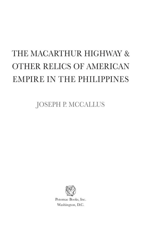 Cover image for book The MacArthur Highway and Other Relics of American Empire in the Philippines