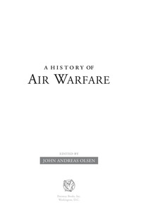 صورة الغلاف: A History of Air Warfare 9781597974400