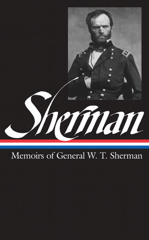 Cover image for book William Tecumseh Sherman: Memoirs of General W. T. Sherman (LOA #51)