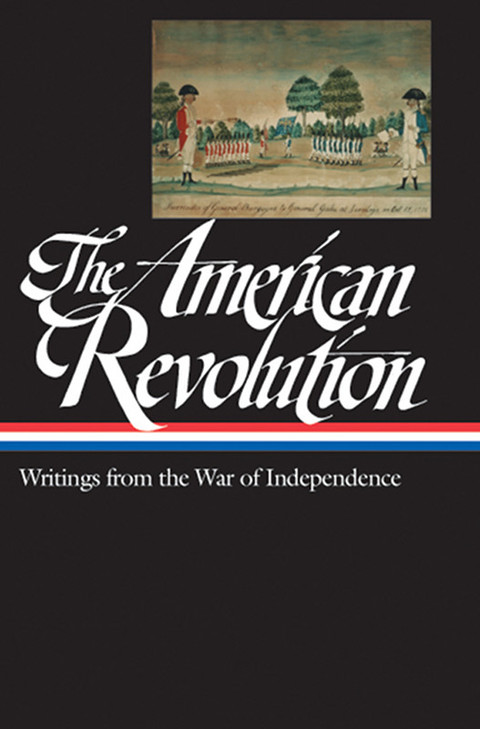 Cover image for book The American Revolution: Writings from the War of Independence 1775-1783 (LOA  #123)