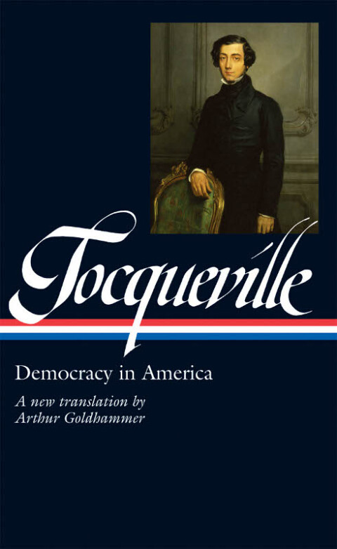 Cover image for book Alexis de Tocqueville: Democracy in America (LOA #147)