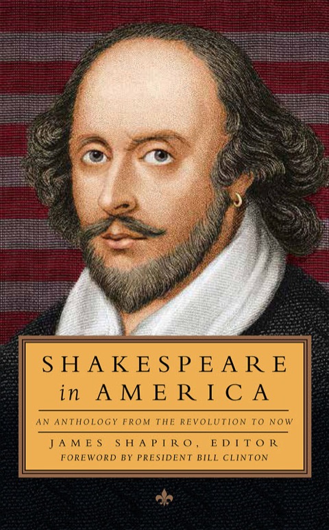 Cover image for book Shakespeare in America: From the Revolution to Now