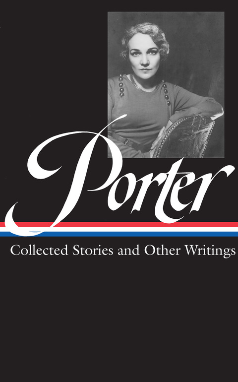 Cover image for book Katherine Anne Porter: Collected Stories and Other Writings (LOA #186)