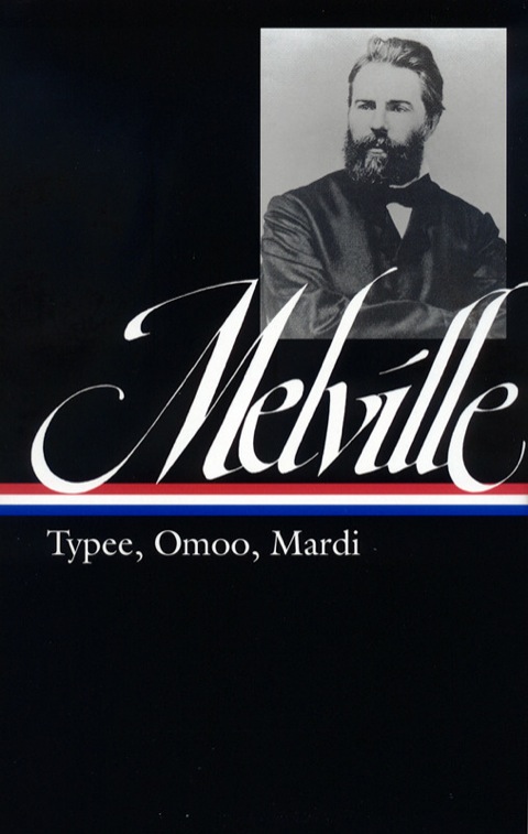 Cover image for book Herman Melville: Typee, Omoo, Mardi (LOA #1)