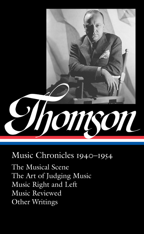 Cover image for book Virgil Thomson: Music Chronicles 1940-1954 (LOA #258)