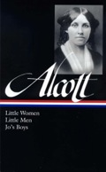 Louisa May Alcott: Little Women, Little Men, Jo's Boys - Louisa May Alcott