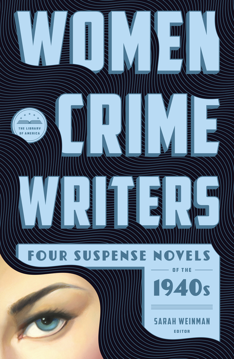 Cover image for book Women Crime Writers: Four Suspense Novels of the 1940s (LOA #268)