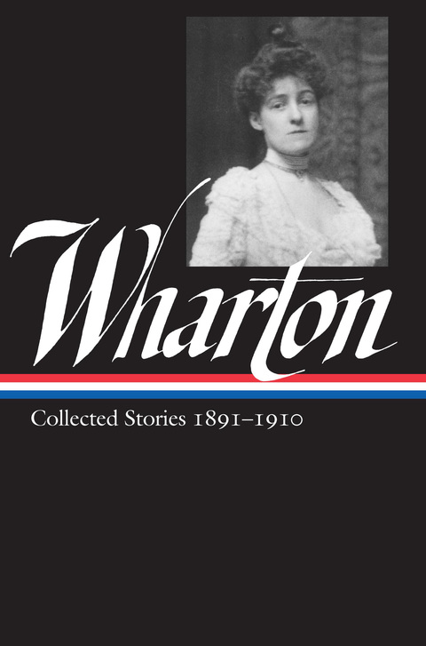 Cover image for book Edith Wharton: Collected Stories Vol 1. 1891-1910 (LOA #121)