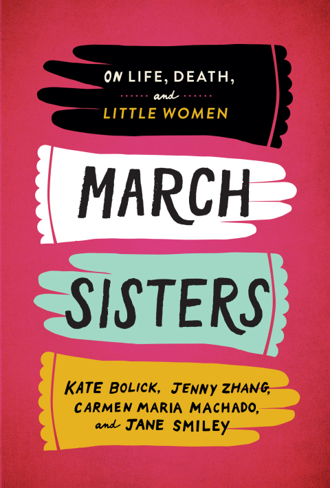 Cover image for book March Sisters: On Life, Death, and Little Women