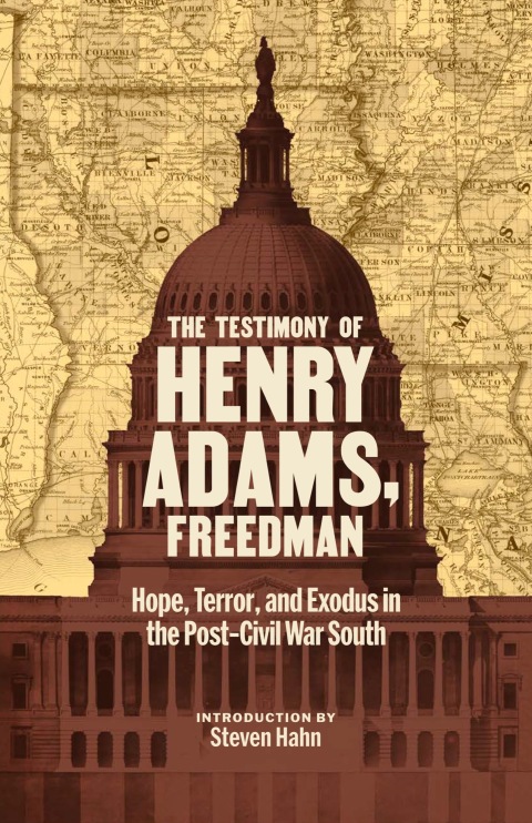 Cover image for book The Testimony of Henry Adams, Freedman