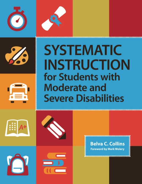Cover image for book Systematic Instruction for Students with Moderate and Severe Disabilities