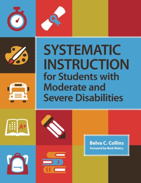 Cover image for book Systematic Instruction for Students with Moderate and Severe Disabilities