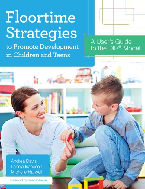 Cover image for book Floortime Strategies to Promote Development in Children and Teens