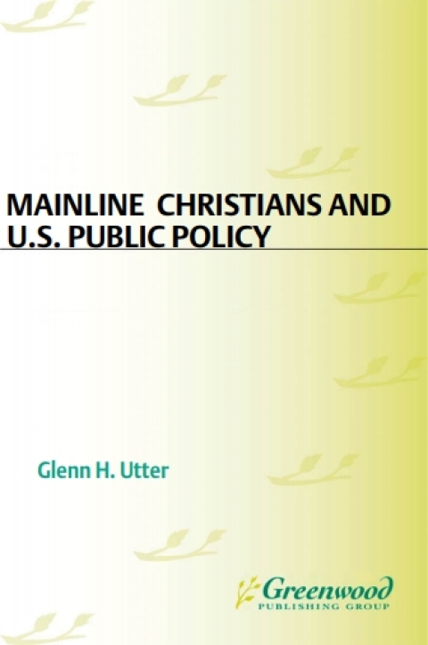 Mainline Christians and U.S. Public Policy 