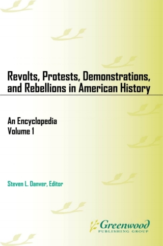 Revolts, Protests, Demonstrations, and Rebellions in American History
