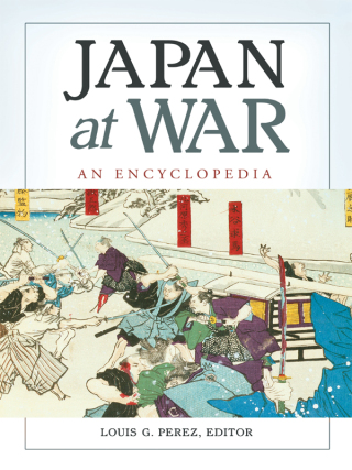Japan at War: An Encyclopedia