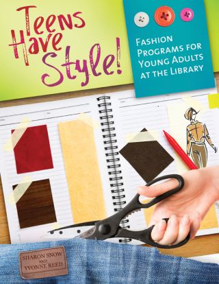 Teens Have Style! Fashion Programs for Young Adults at the Library