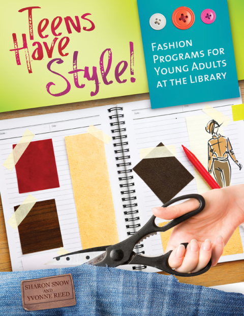 Cover image for book Teens Have Style! Fashion Programs for Young Adults at the Library