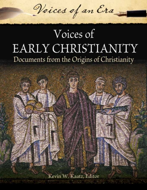 Cover image for book Voices of Early Christianity: Documents from the Origins of Christianity