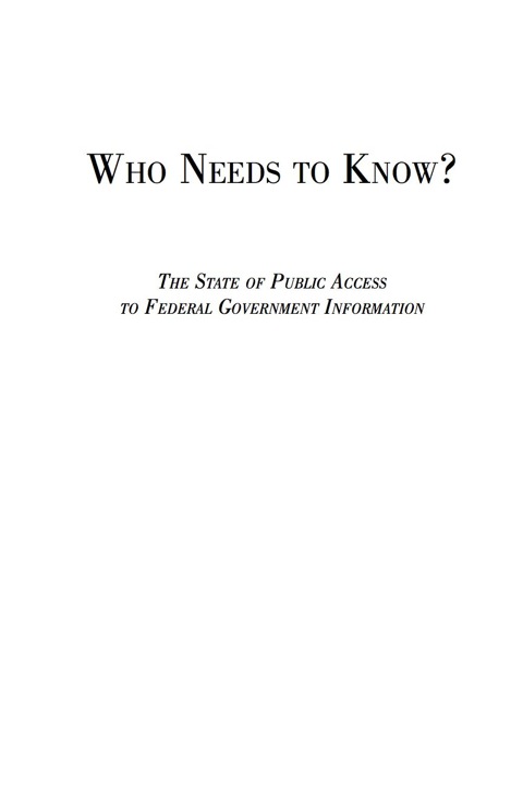 Cover image for book Who Needs to Know? - The State of Public Access to Federal Government Information