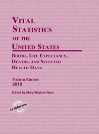 Cover image: Vital Statistics of the United States 2010 4th edition 9781598884234