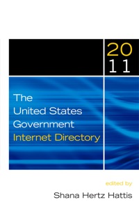 Titelbild: The United States Government Internet Directory 2011 8th edition 9781598884920