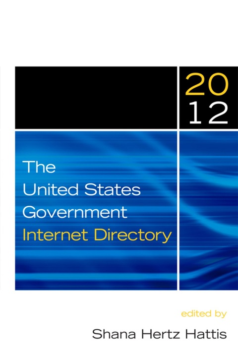 Cover image for book The United States Government Internet Directory, 2012