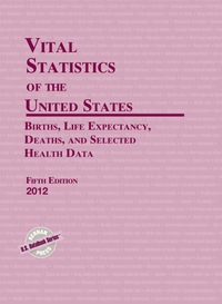 Imagen de portada: Vital Statistics of the United States 2012 5th edition 9781598885385