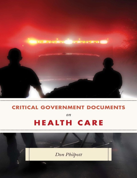 Cover image for book Critical Government Documents on Health Care
