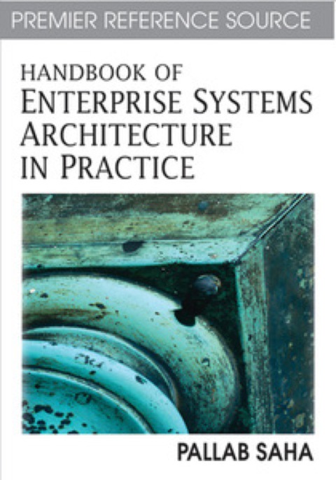 Cover image for book Handbook of Enterprise Systems Architecture in Practice