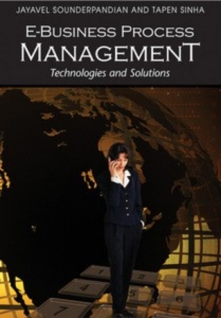 E-Business Process Management: Technologies and Solutions