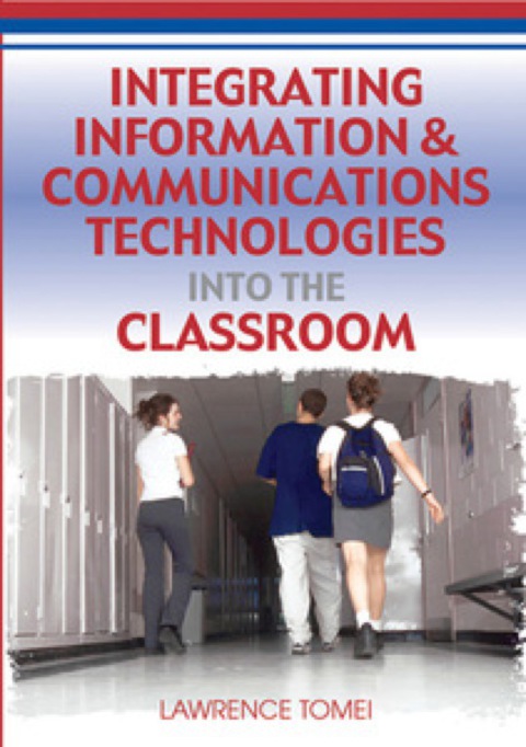 Cover image for book Integrating Information & Communications Technologies Into the Classroom