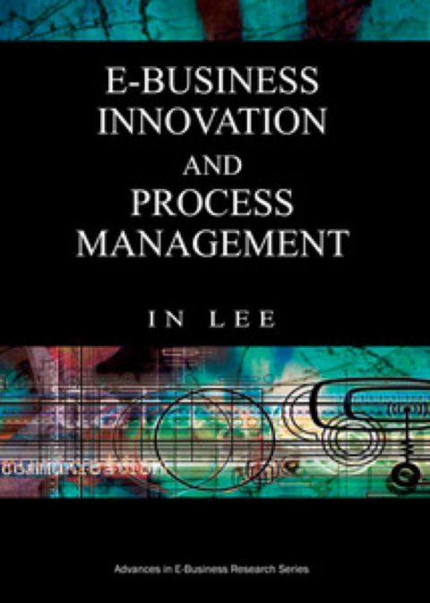Cover image for book E-Business Innovation and Process Management