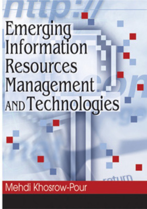 Cover image for book Emerging Information Resources Management and Technologies