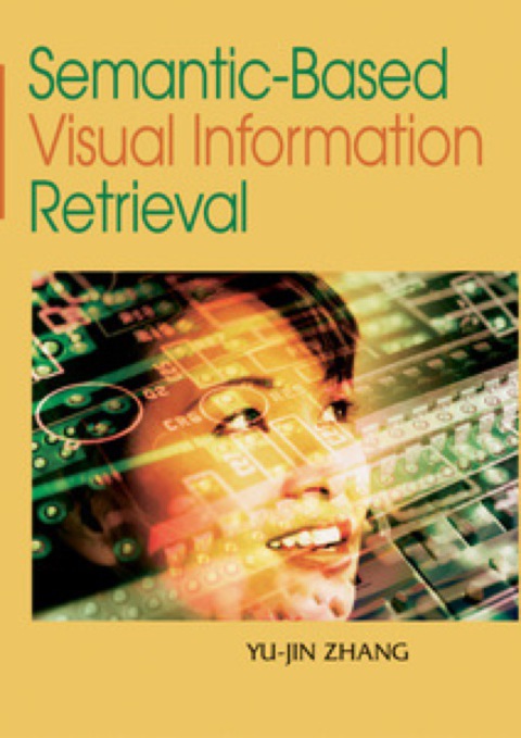 Cover image for book Semantic-Based Visual Information Retrieval