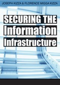 Securing the Information Infrastructure - Joseph Kizza