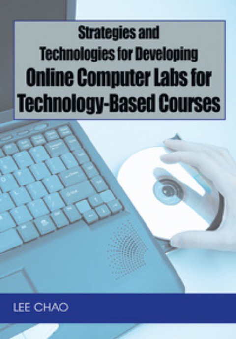 Cover image for book Strategies and Technologies for Developing Online Computer Labs for Technology-Based Courses