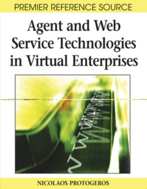 Cover image for book Agent and Web Service Technologies in Virtual Enterprises