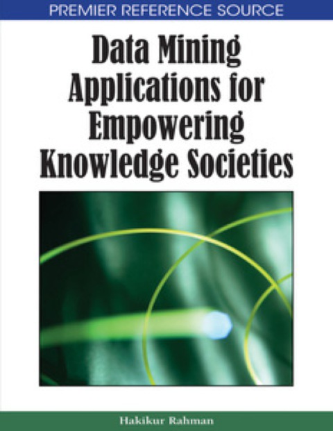 Cover image for book Data Mining Applications for Empowering Knowledge Societies
