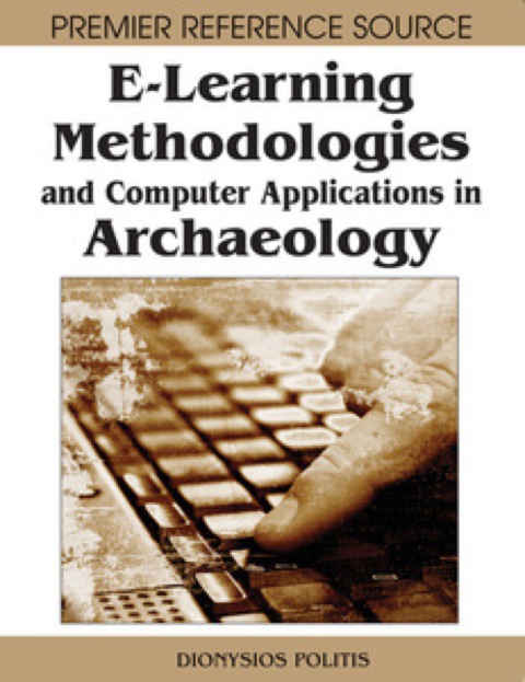 Cover image for book E-Learning Methodologies and Computer Applications in Archaeology