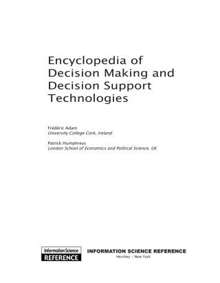 Encyclopedia of Decision Making and Decision Support Technologies