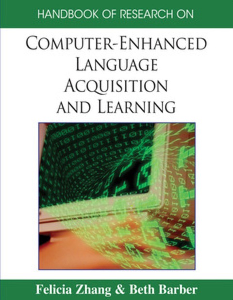 Cover image for book Handbook of Research on Computer-Enhanced Language Acquisition and Learning