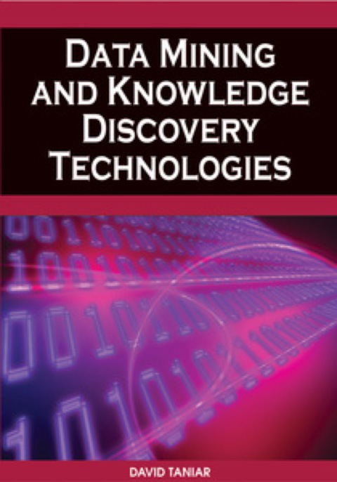 Cover image for book Data Mining and Knowledge Discovery Technologies