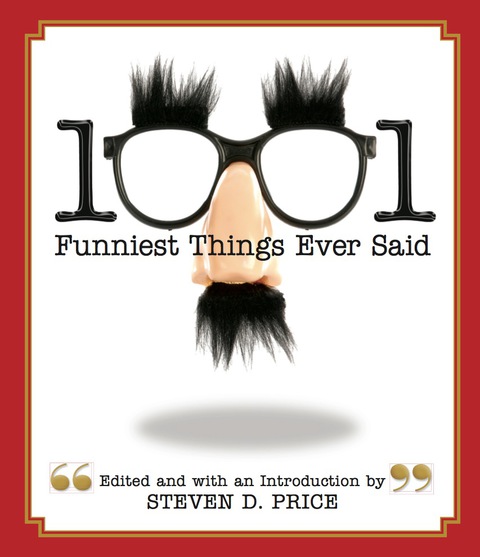 Cover image for book 1001 Funniest Things Ever Said