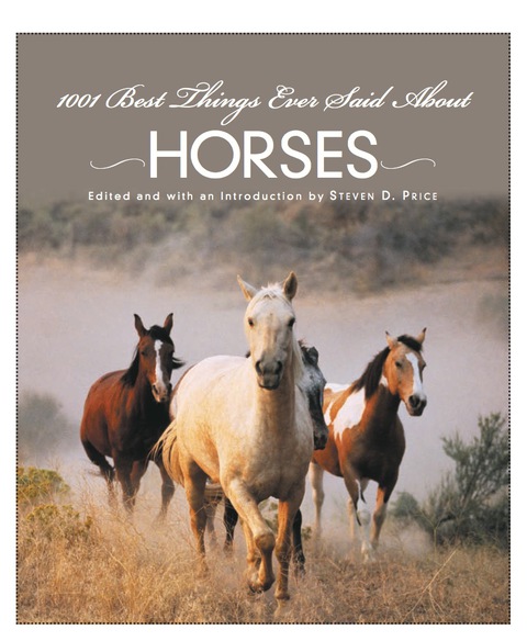 Cover image for book 1001 Best Things Ever Said About Horses