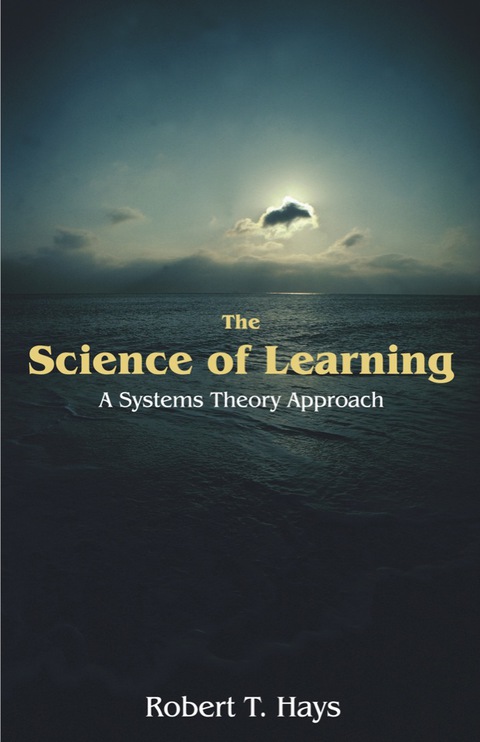 Cover image for book The Science of Learning: A Systems Theory Approach