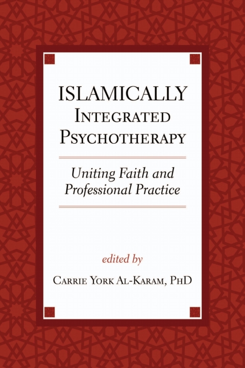 Cover image for book Islamically Integrated Psychotherapy