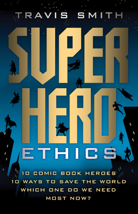 Cover image for book Superhero Ethics