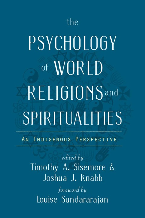 Cover image for book The Psychology of World Religions and Spiritualities